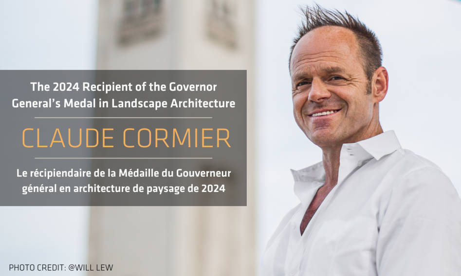 Claude Cormier Honoured with the 2024 Governor General’s Medal in Landscape Architecture