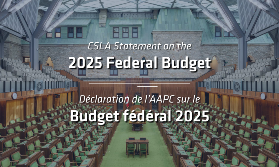 CSLA Statement on the 2025 Federal Budget